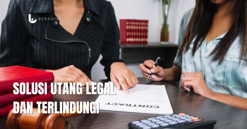 Solusi Utang Legal dan Terlindungi
